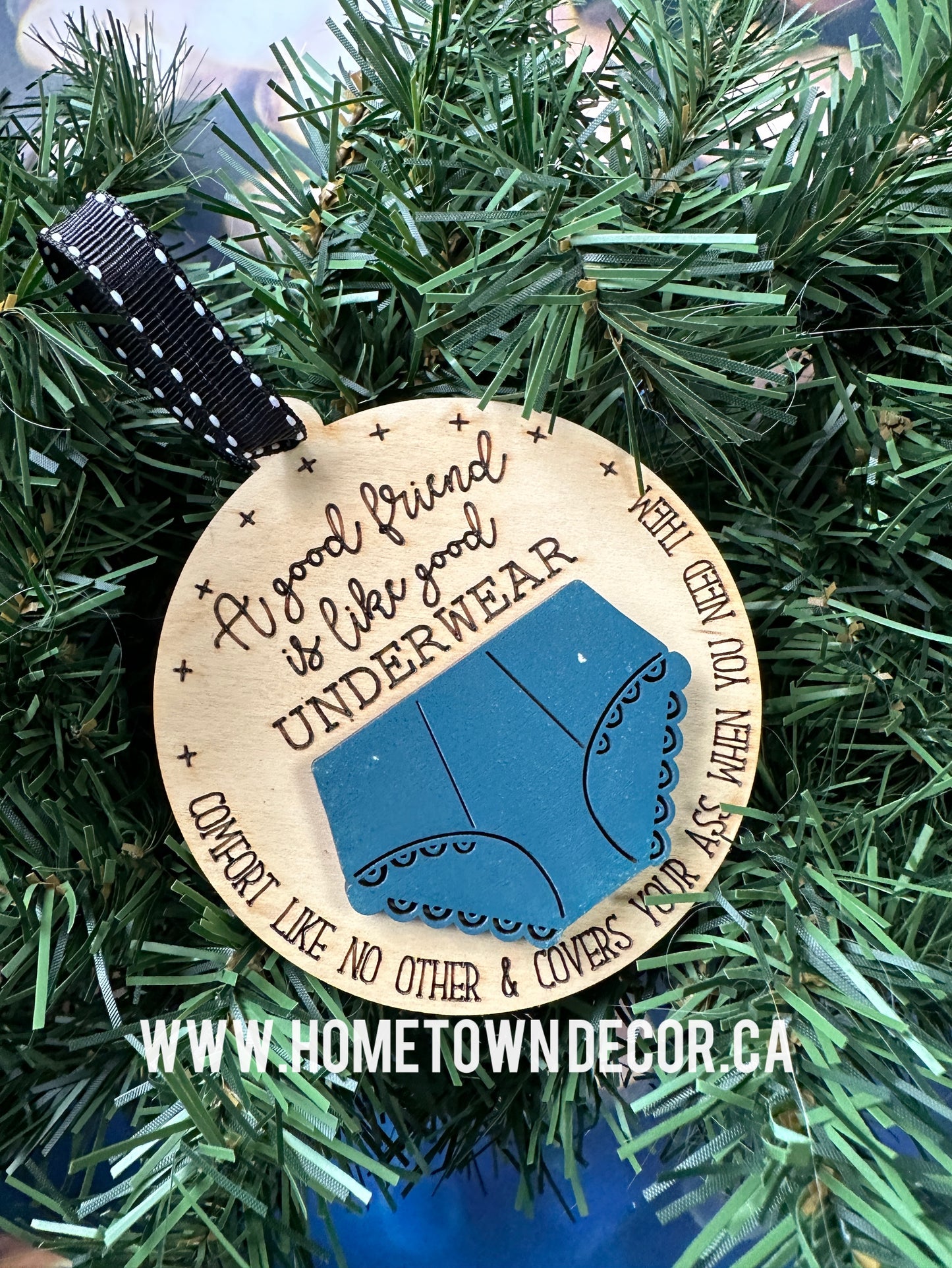 Good Friends are like underwear Funny Christmas ornament