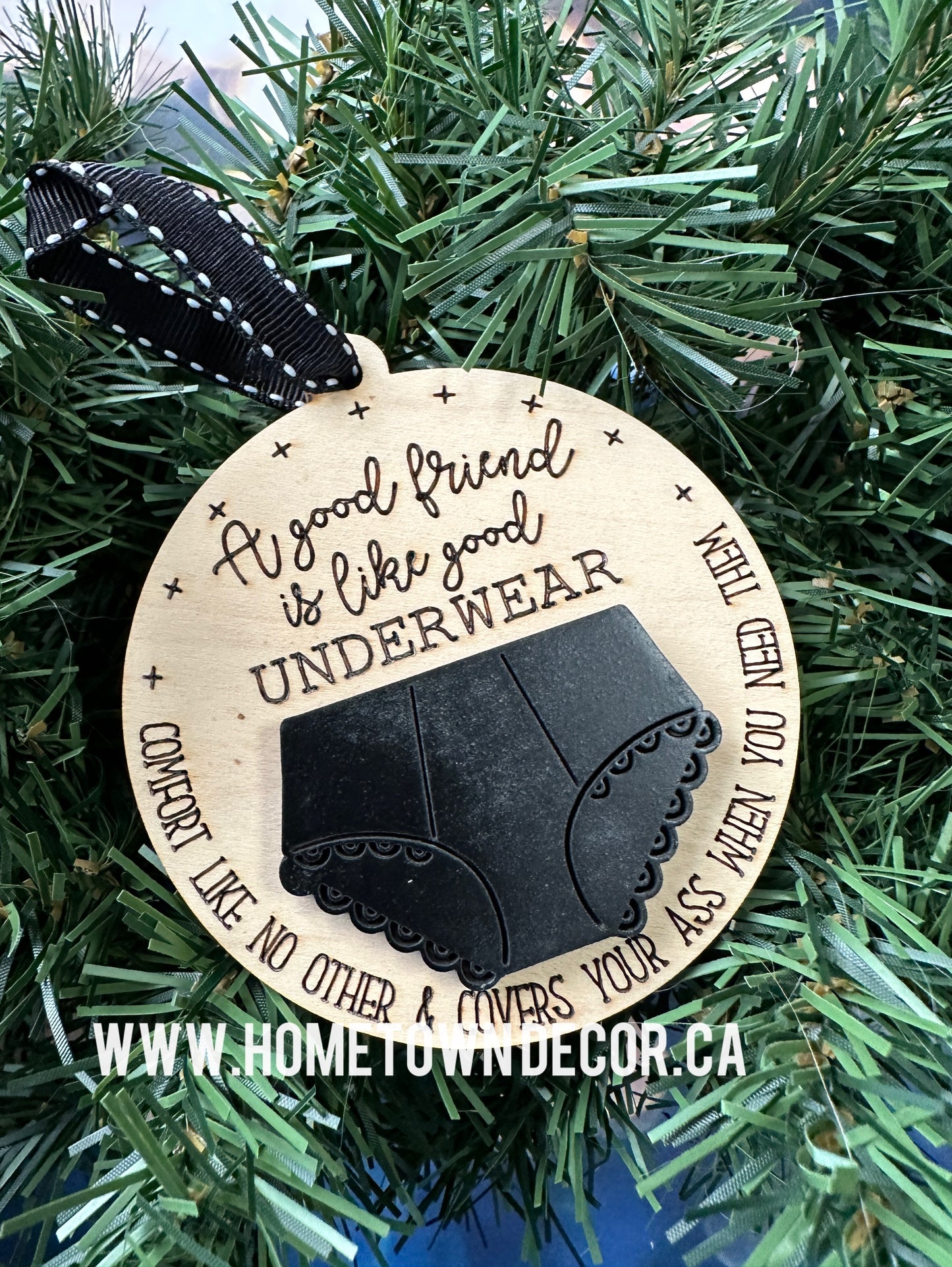Good Friends are like underwear Funny Christmas ornament