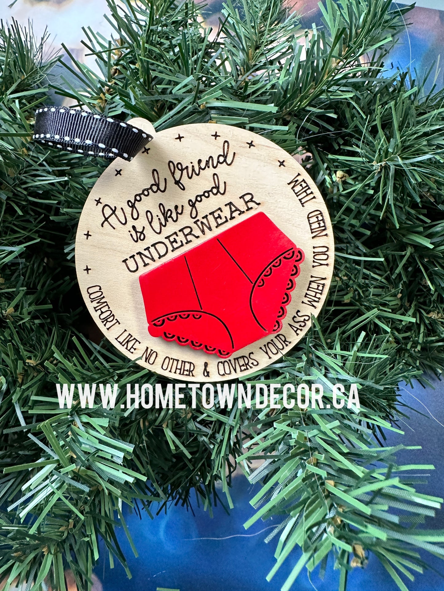 Good Friends are like underwear Funny Christmas ornament