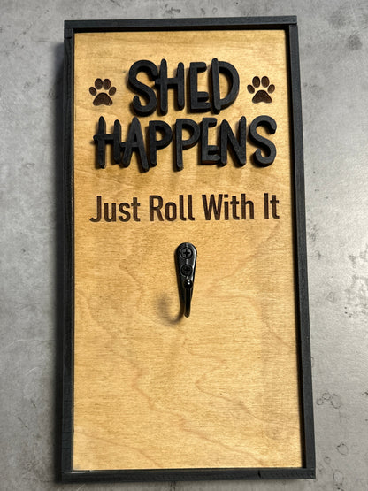Pet Sign - Shed Happens Lint/Hair roller holder