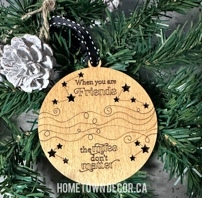 When you are Family or Friends the miles don't matter ornament