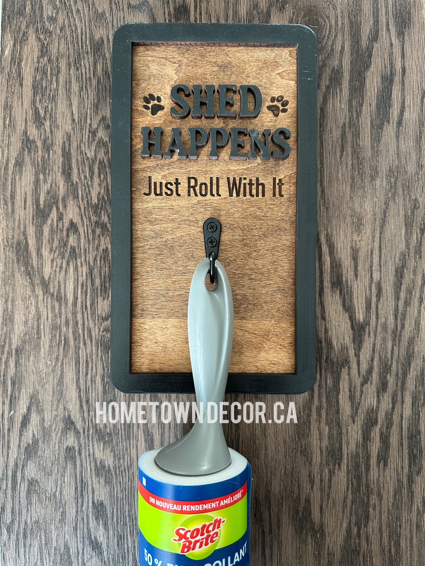 Pet Sign - Shed Happens Lint/Hair roller holder