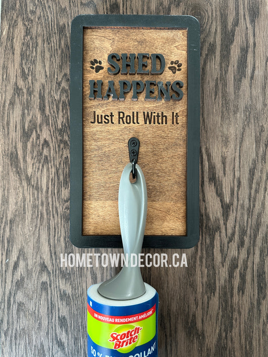 Pet Sign - Shed Happens Lint/Hair roller holder