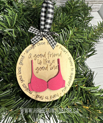Good Friends are like a good Bra Funny Christmas ornament