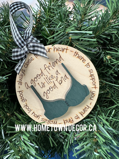 Good Friends are like a good Bra Funny Christmas ornament