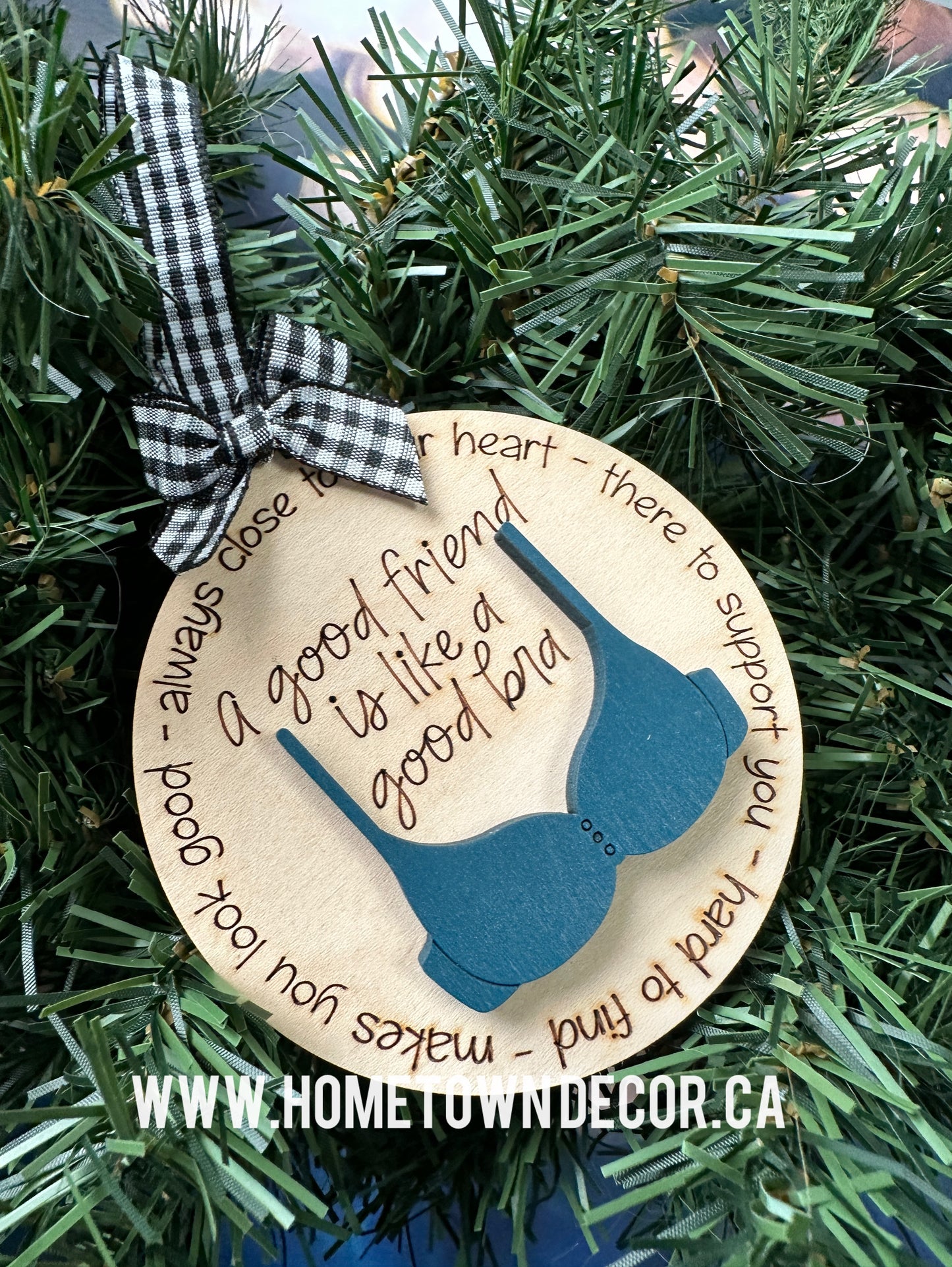 Good Friends are like a good Bra Funny Christmas ornament